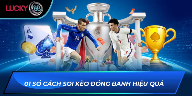 01 số cách soi kèo đồng banh hiệu quả 01 số cách soi kèo đồng banh hiệu quả