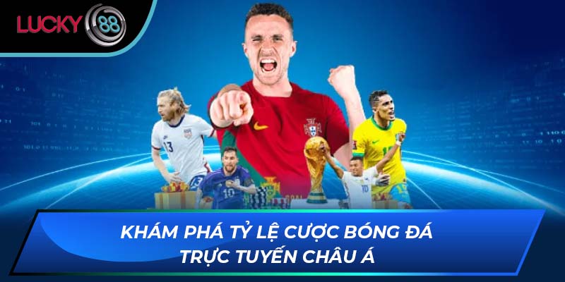 Khám phá tỷ lệ cược bóng đá trực tuyến châu Á Khám phá tỷ lệ cược bóng đá trực tuyến châu Á