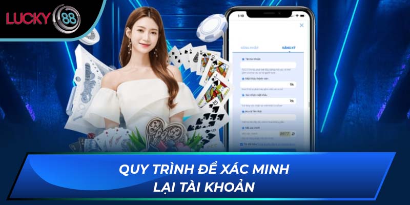 Quy trình để xác minh lại tài khoản